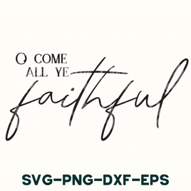 a white background with the words, o come all ye faithful