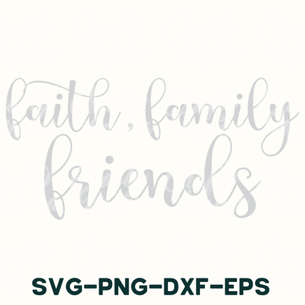 a white background with the words faith family friends svg - png - d