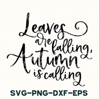 Leaves Are Falling Autumn Is Calling Svg