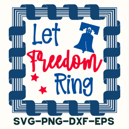 Let Freedom Ring Sign Svg