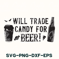 Will Trade Candy For Beer Svg