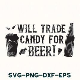 Will Trade Candy For Beer Svg