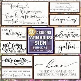 Farmhouse Home Sign Bundle #3