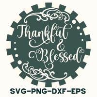 Thankful And Blessed Round Sign Svg