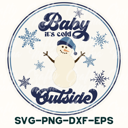 baby it's cold outside svg - png - dxf -