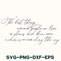 The Best Things in Life Svg, Inspirational Svg