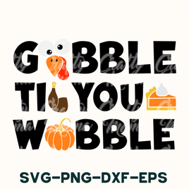 Gobble Til You Wobble