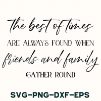 The Best Of Times | Best Friends Svg