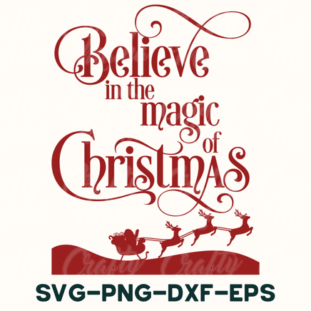 believe in the magic of christmas svg - png - dxf -