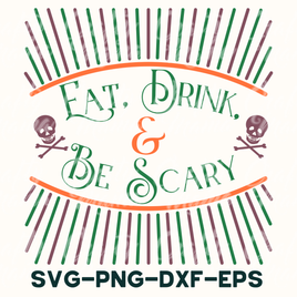 Retro Halloween Svg, Eat Drink And Be Scary