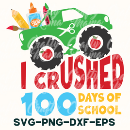 I Crushed 100 Days Of School Svg