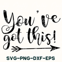 You've Got This Svg, Motivational Quote,