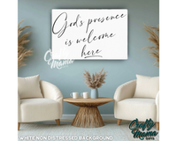 God's Presence Is Welcome Here Canvas Sign