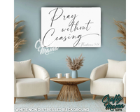 Pray Without Ceasing Canvas Sign