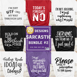 Sarcastic Svg Bundle #2, Funny Quotes