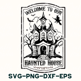 Welcome To Our Haunted House