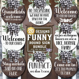 Funny Farmhouse Round Home Sign Bundle