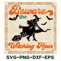 Beware The Witching Hour Sign