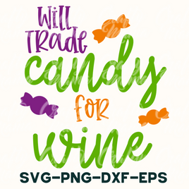 Will Trade Candy For Wine