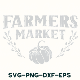 a sign that says farmers market svg - png - dxf -