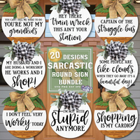 Sarcastic Round Sign Bundle