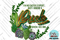 I'm No Cactus Expert Png