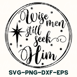 Wise Men Still Seek Him