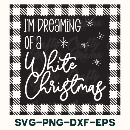 i'm dreaming of a white christmas svg - png - dx