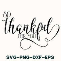 So Thankful For You, Farmhouse Svg