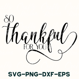 So Thankful For You, Farmhouse Svg