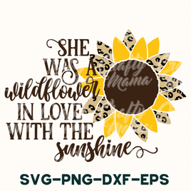 She Was A Wild Flower Svg, Sunflower Svg