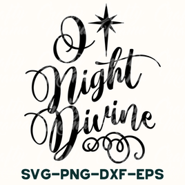 Christian Christmas Svg, O Night Divine