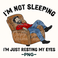 I'm Just Resting My Eyes Png