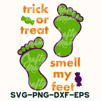 Trick Or Treat Smell My Feet Svg