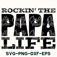 Rockin the Papa Life Svg