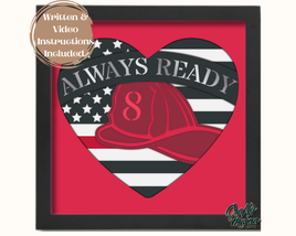 a fireman's hat with the words always ready in a heart shaped frame