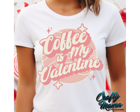 Coffee Is My Valentine