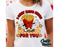 I Only Have Fries For You