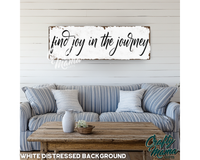 Find Joy In The Journey Canvas Sign