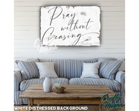 Pray Without Ceasing Canvas Sign