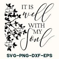 it is well with my soul svg - png - dxf -