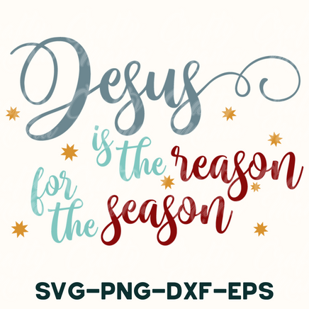 a christmas svg design with the words jesus is the reason for the season