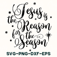 Jesus Is The Reason For The Season SVG