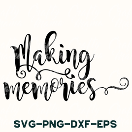 Making Memories Svg