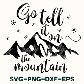 Go Tell It On The Mountain Svg