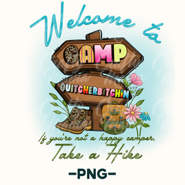 Welcome To Camp Quitcherbitchin Png