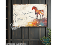 Some Chase Dreams Canvas Sign