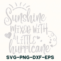 Sunshine Mixed With A Little Hurricane Svg