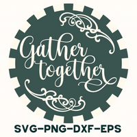 Gather Together Round Sign Svg