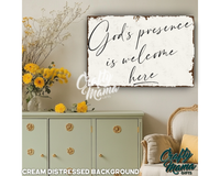 God's Presence Is Welcome Here Canvas Sign